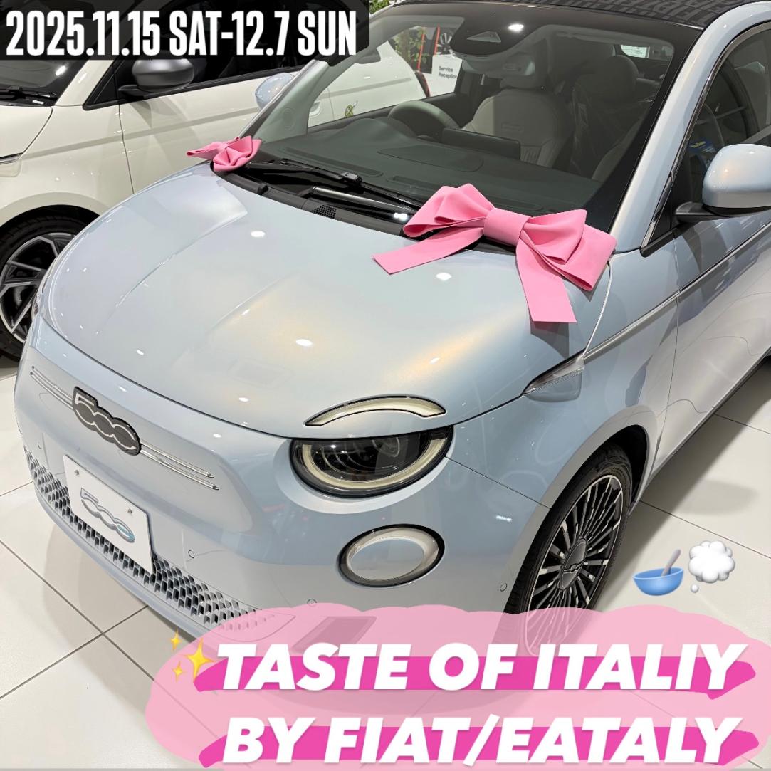 ◇TASTE OF ITALY BY FIAT/EATALY◇