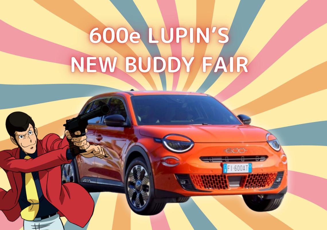 600e LUPIN’S NEW BUDDY フェア開催